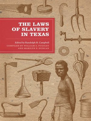 cover image of The Laws of Slavery in Texas
